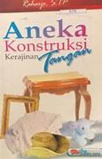 Image of Aneka konstruksi kerajinan tangan