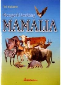 Image of Mengerti Tentang Mamalia