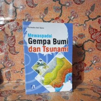 Image of Mewaspadai Gempa Bumi dan Tsunami