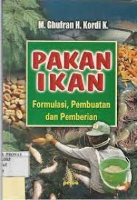 Image of PAKAN IKAN : FORMULASI,PEMBUATAN DAN PEMBERIAN