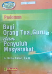 Image of Pedoman Bagi Orang Tua, Guru, dan Penyuluh Masyarakat