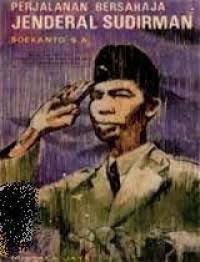 Image of Perjalanan Bersahaja Jendral Sudirman