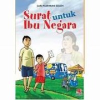 Image of Surat Untuk Ibu Negara