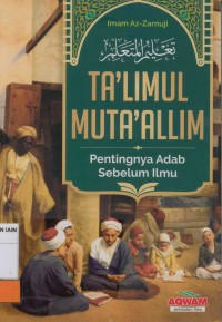 Image of Ta'limul Muta'allim: Pentingnya Adab Sebelum Ilmu